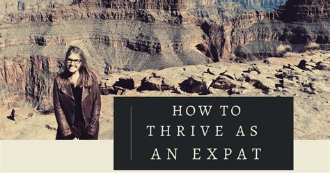 expats dthrip|10 Expat Tips: How to Survive and Thrive.
